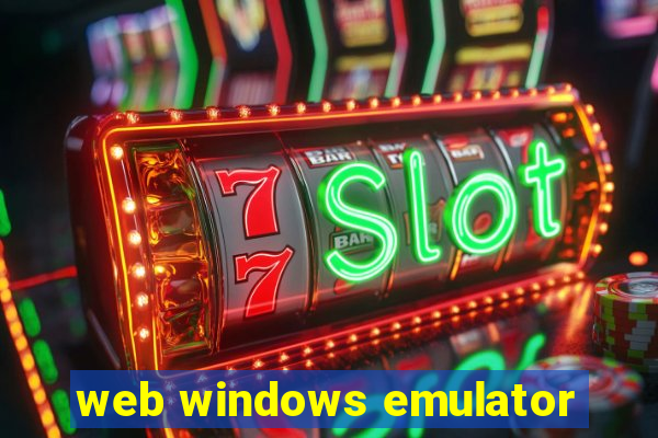 web windows emulator